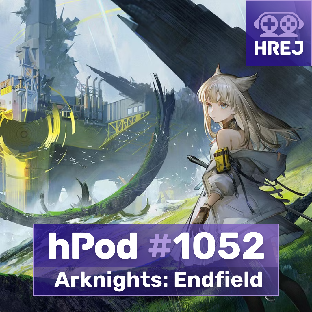 hPod #1052 - Arknights: Endfield
